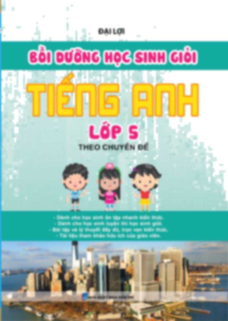 Bồi Dưỡng Học Sinh Giỏi Tiếng Anh Lớp 5 Theo Chuyên Đề