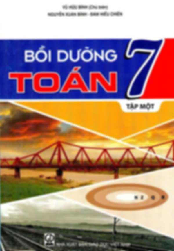 Bồi Dưỡng Toán 7 Tập 1 – Vũ Hữu Bình
