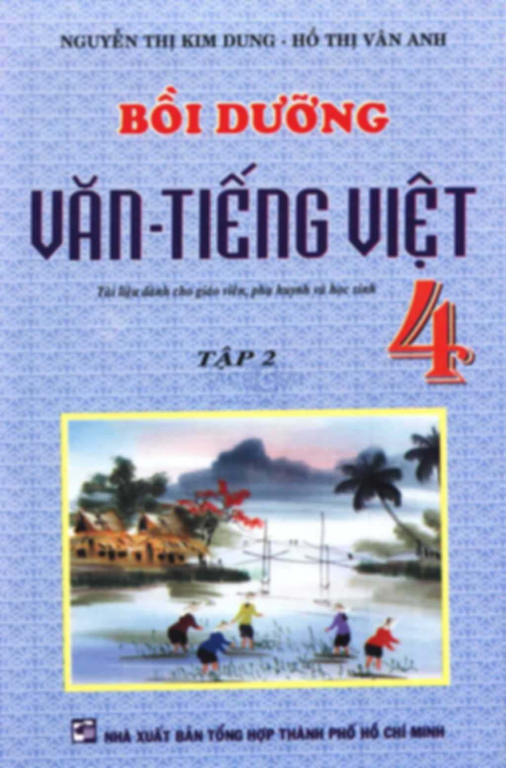 Bồi Dưỡng Văn Tiếng Việt Lớp 4 Tập 2