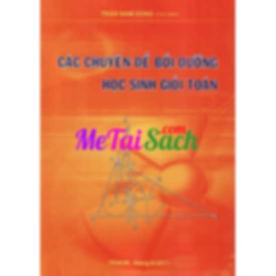 Các Chuyên Đề Bồi Dưỡng Học Sinh Giỏi Toán