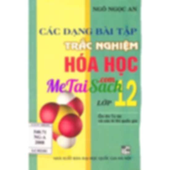 Các Dạng Bài Tập Trắc Nghiệm Hóa Học Lớp 12
