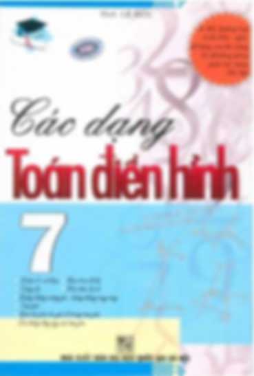 Các Dạng Toán Điển Hình 7 – Lê Đức