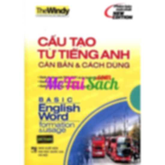 Cấu Tạo Từ Tiếng Anh Căn Bản và Cách Dùng