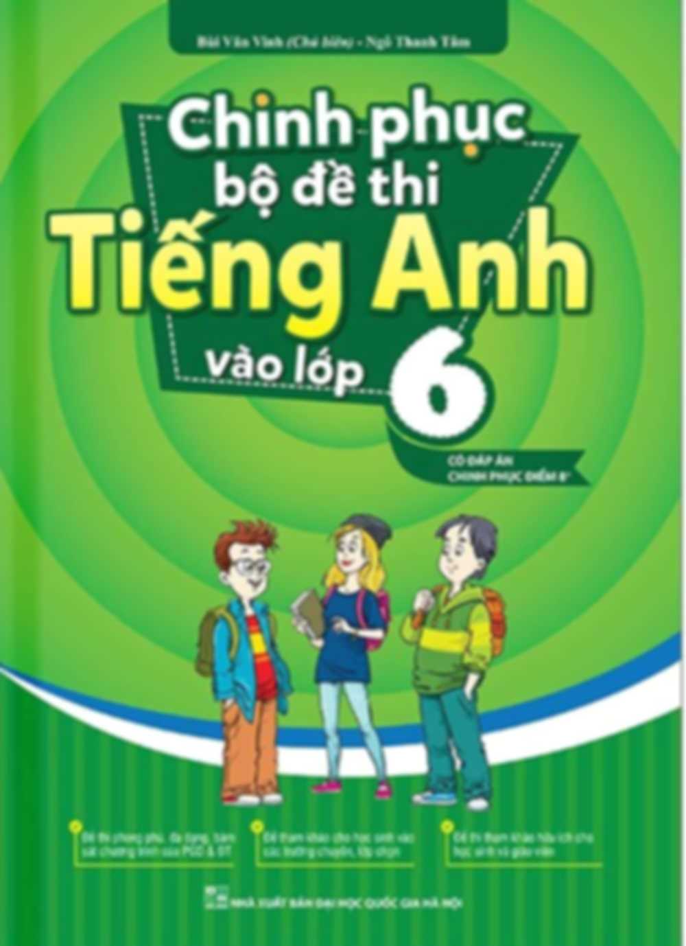 Chinh Phục Bộ Đề Thi Tiếng Anh Vào Lớp 6 – Bùi Văn Vinh