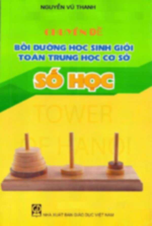 Chuyên Đề Bồi Dưỡng Học Sinh Giỏi Toán THCS – Số Học