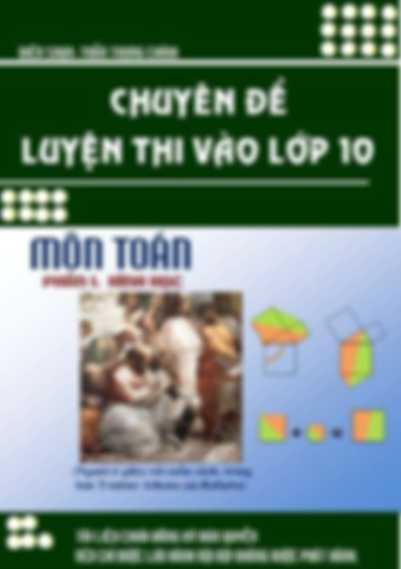 Chuyên Đề Luyện Thi Vào Lớp 10 Môn Toán Phần Hình Học – Trần Trung Chính