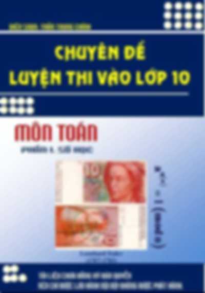 Chuyên Đề Luyện Thi Vào Lớp 10 Môn Toán Phần Số Học – Trần Trung Chính
