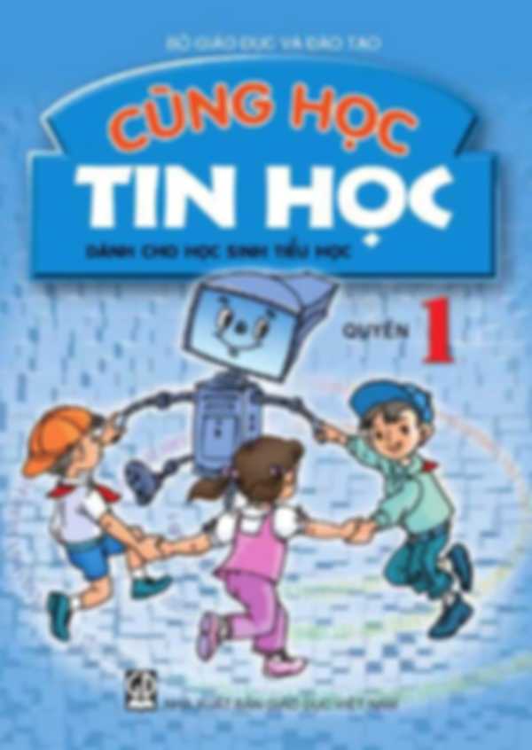 Cùng Học Tin Học Quyển 1 – Lớp 3