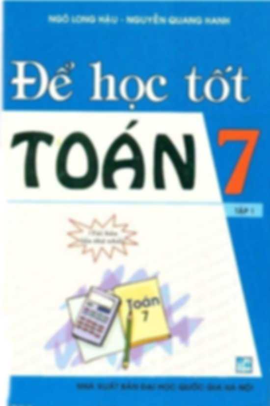 Để Học Tốt Toán 7 Tập 1 – Ngô Long Hậu