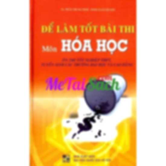 Để Làm Tốt Bài Thi Môn Hóa Học