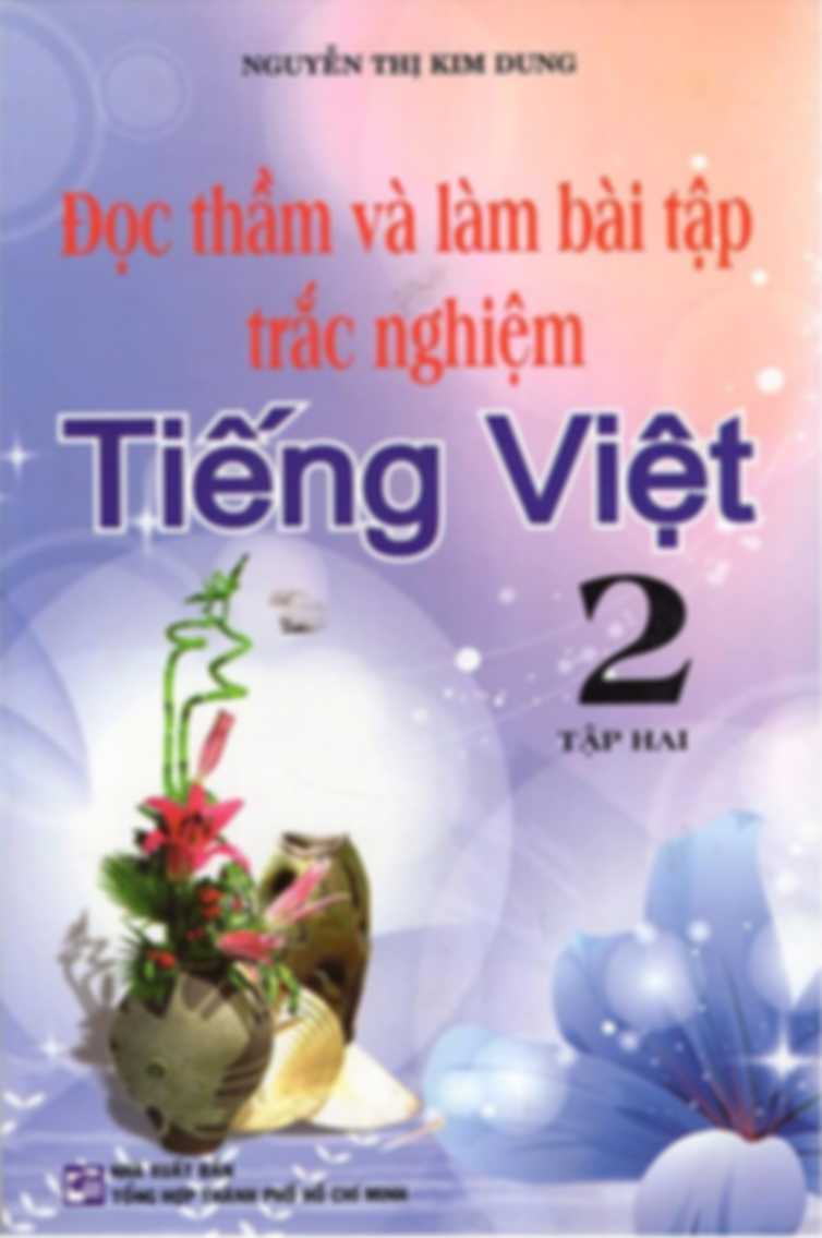 Đọc Thầm Và Làm Bài Tập Trắc Nghiệm Tiếng Việt Lớp 2