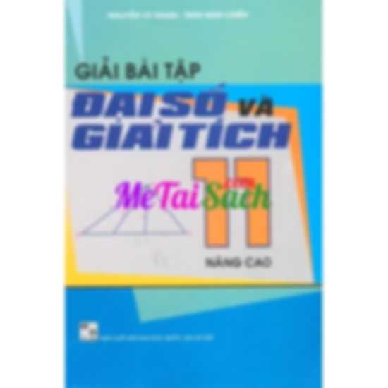 Giải Bài Tập Đại số và Giải Tích 11 Nâng Cao