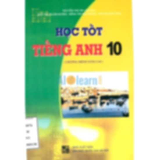 Học Tốt Tiếng Anh 10 Nâng Cao