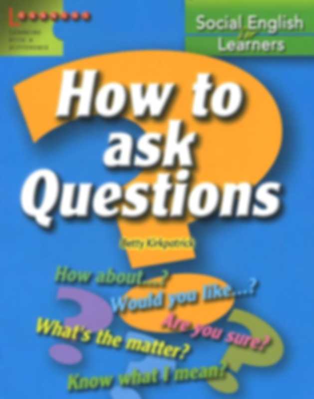 How to Ask Questions - Đặt câu hỏi bằng tiếng anh