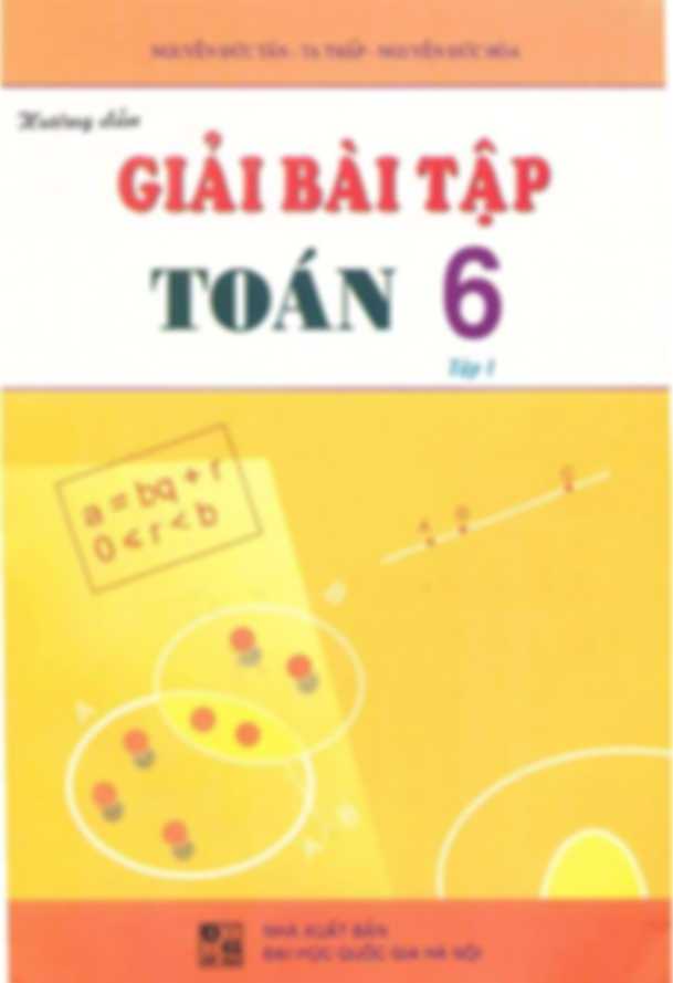 Hướng Dẫn Giải Bài Tập Toán 6 Tập 1