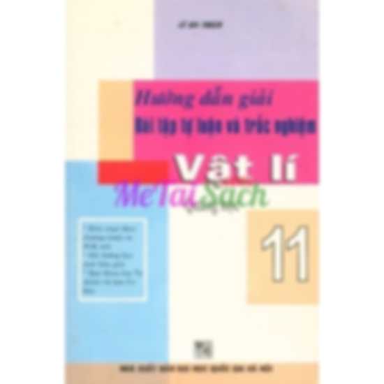 Hướng Dẫn Giải Bài Tập Tự Luận Và Trắc Nghiệm Vật Lý 11