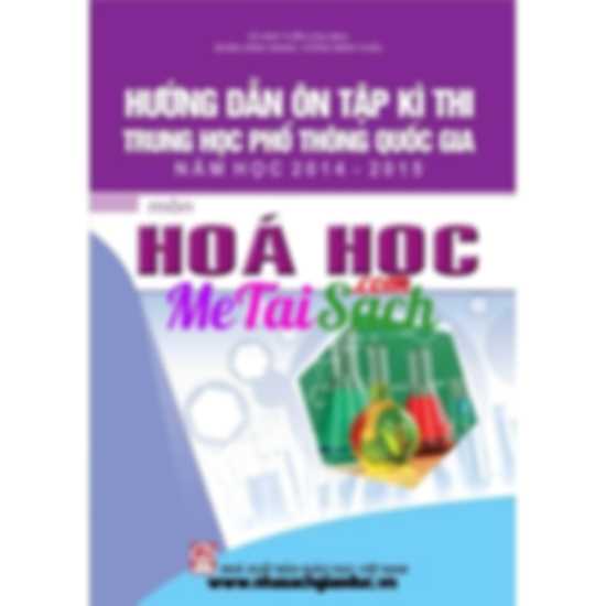 Hướng dẫn ôn tập kỳ thi THPT Quốc gia môn Hóa học