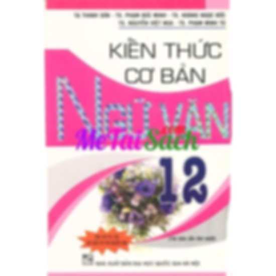Kiến Thức Cơ Bản Ngữ Văn 12