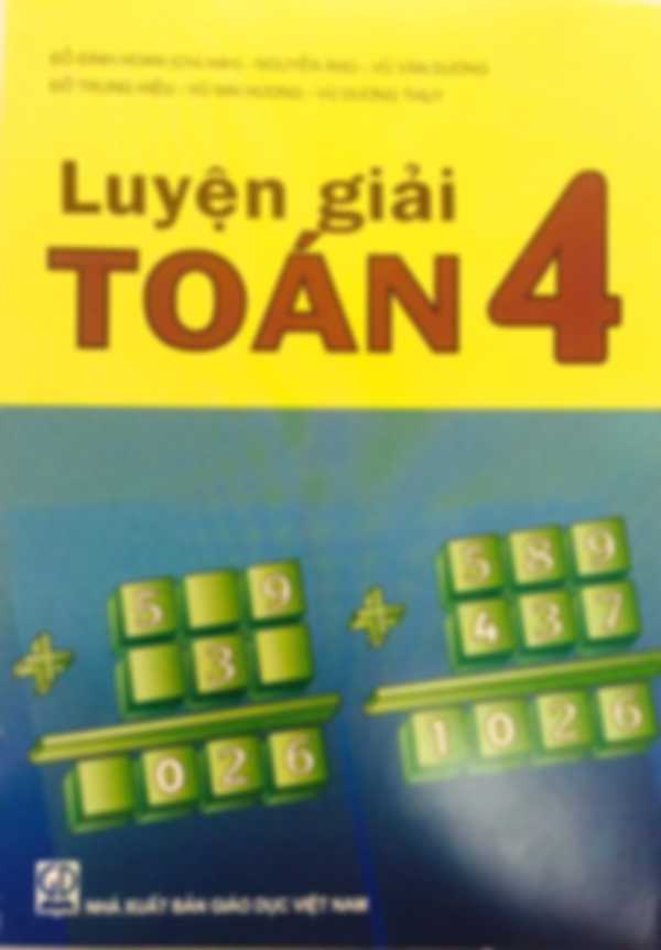 Luyện Giải Toán 4 – Đỗ Đình Hoan