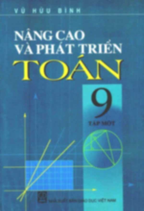 Nâng Cao Và Phát Triển Toán 9 Tập 1 – Vũ Hữu Bình