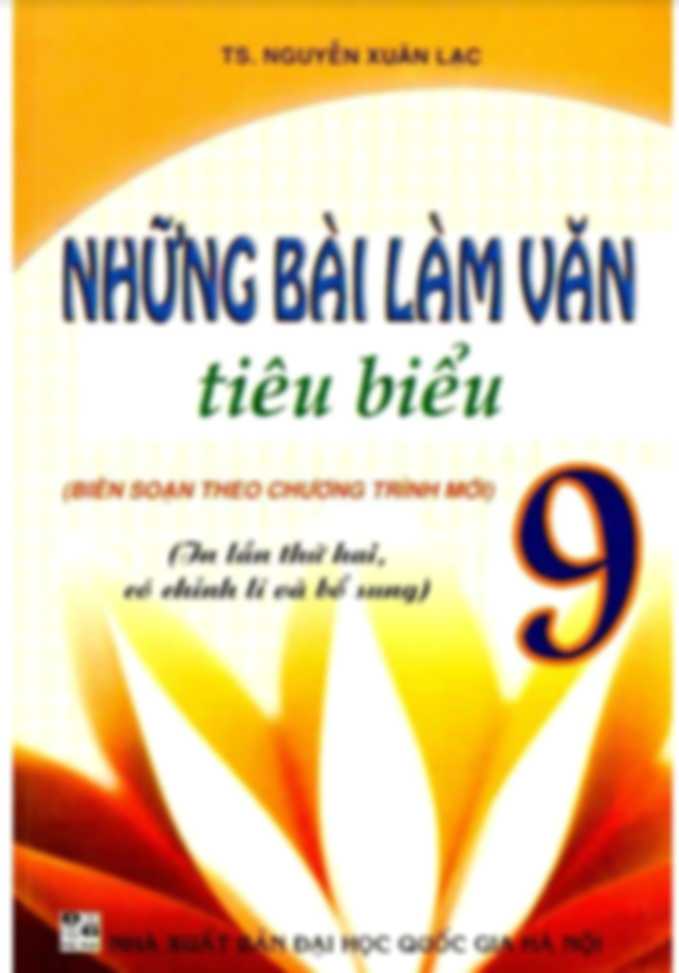 Những Bài Làm Văn Tiêu Biểu 9 – Nguyễn Xuân Lạc