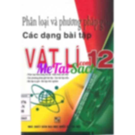 Phân Loại Và Phương Pháp Giải Các Dạng Bài Tập Vật Lý 12