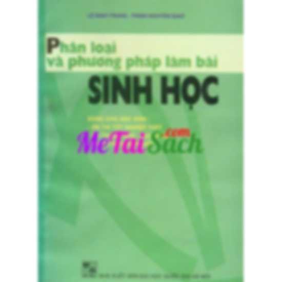 Phân Loại Và Phương Pháp Làm Bài Sinh Học
