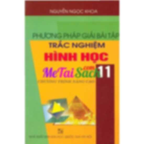 Phương Pháp Giải Bài Tập Trắc Nghiệm Hình Học 11
