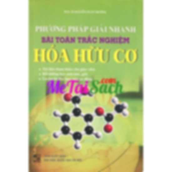 Phương Pháp Giải Nhanh Bài Toán Trắc Nghiệm Hóa Hữu Cơ