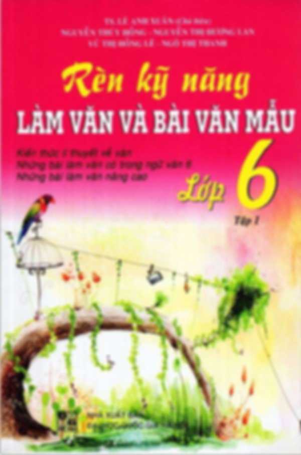 Rèn Kỹ Năng Làm Văn Và Bài Văn Mẫu Lớp 6