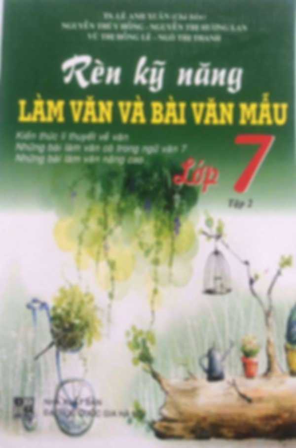 Rèn Kỹ Năng Làm Văn Và Bài Văn Mẫu Lớp 7