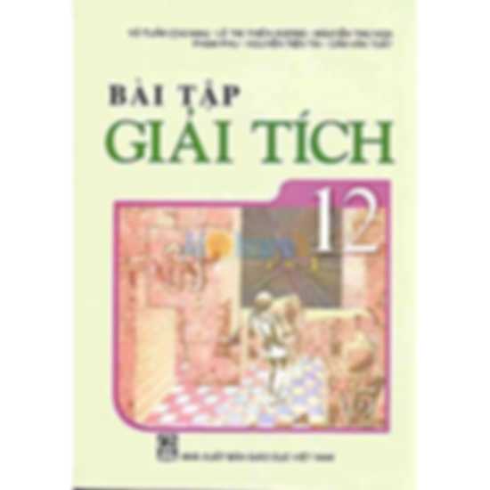 Sách Bài Tập Giải Tích Lớp 12 Nâng Cao