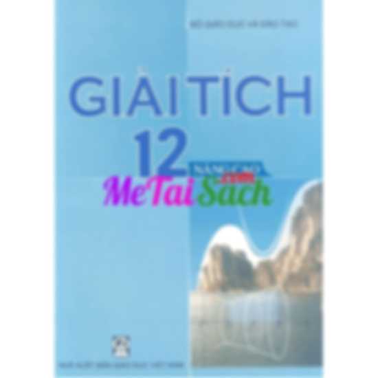 Sách Giáo Khoa Giải Tích 12 Nâng Cao