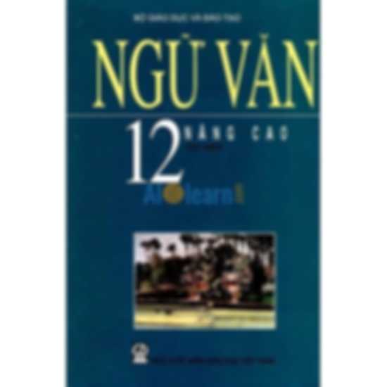 Sách Giáo Khoa Ngữ Văn Lớp 12 Nâng Cao