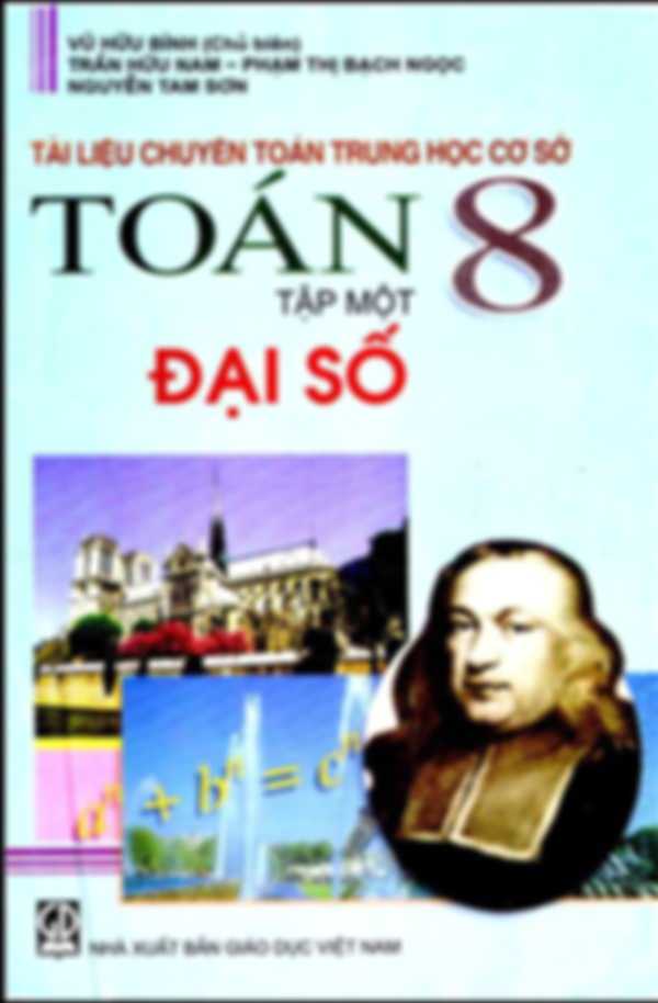 Tài Liệu Chuyên Toán Trung Học Cơ Sơ Toán 8 Tập 1 Đại Số