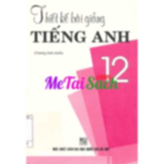 Thiết Kế Bài Giảng Tiếng Anh 12