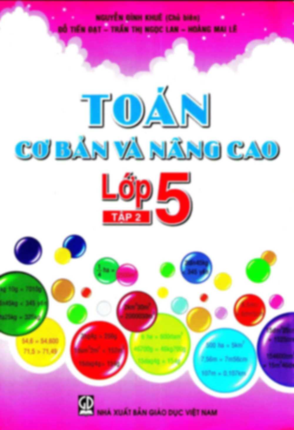 Toán Cơ Bản Và Nâng Cao Lớp 5 Tập 2 – Nguyễn Đình Khuê