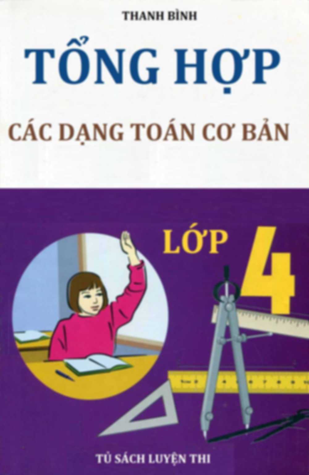 Tổng Hợp Các Dạng Toán Cơ Bản Lớp 4