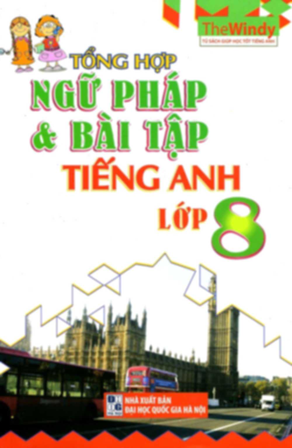 Tổng Hợp Ngữ Pháp Và Bài Tập Tiếng Anh Lớp 8 - The Windy