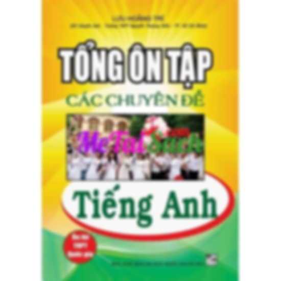 Tổng Ôn Tập Các Chuyên Đề Tiếng Anh