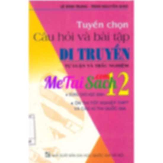 Tuyển Chọn Câu Hỏi Và Bài Tập Di Truyền 12