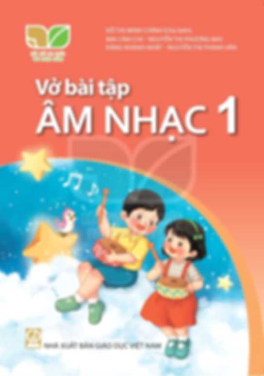 Vở Bài Tập Âm Nhạc 1 - Kết Nối Tri Thức Với Cuộc Sống