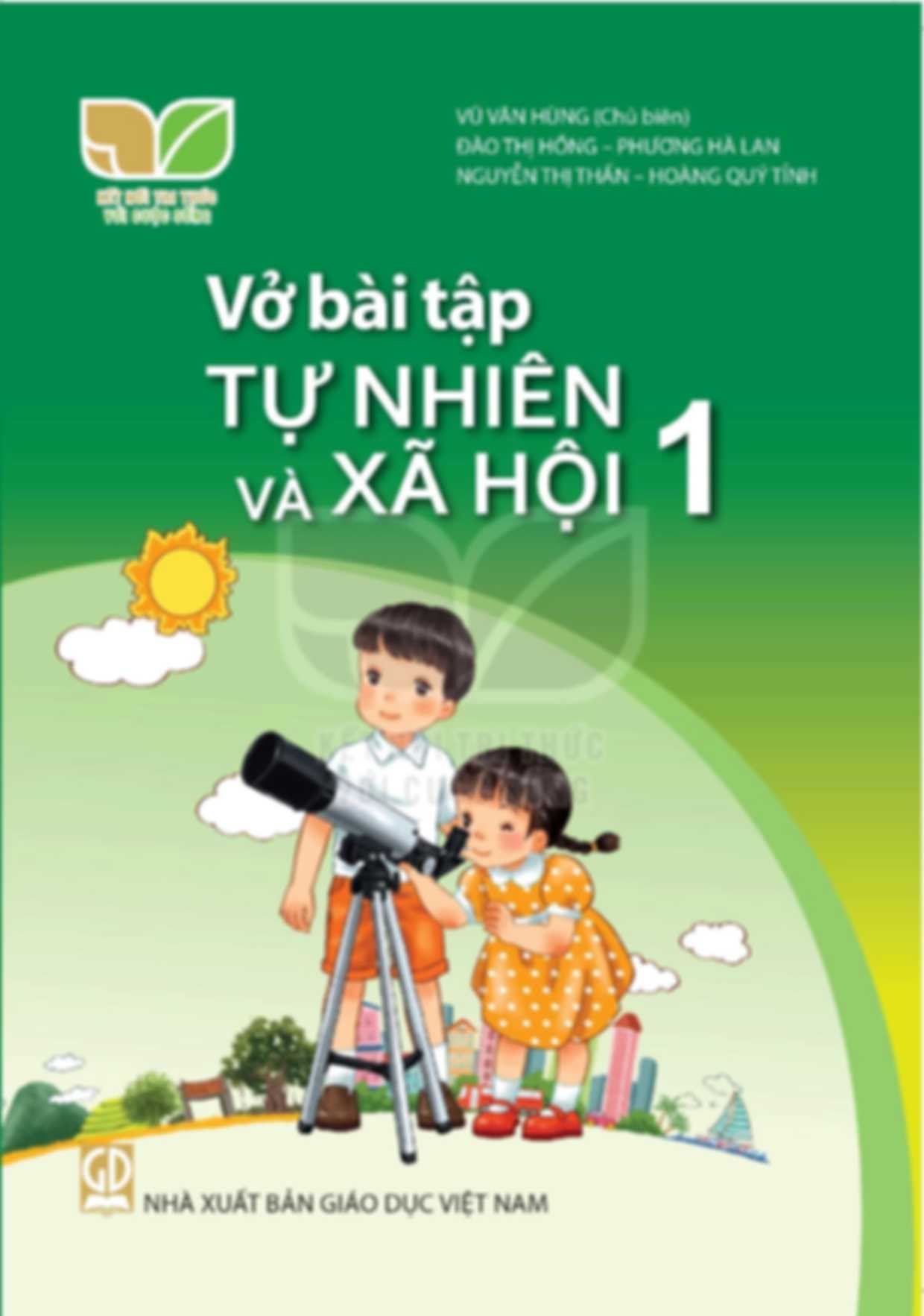 Vở Bài Tập Tự Nhiên Và Xã Hội 1 - Kết Nối Tri Thức Với Cuộc Sống