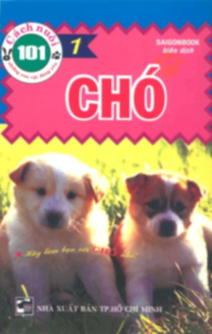 101 Cách Nuôi Những Con Vật Đáng Yêu - Chó