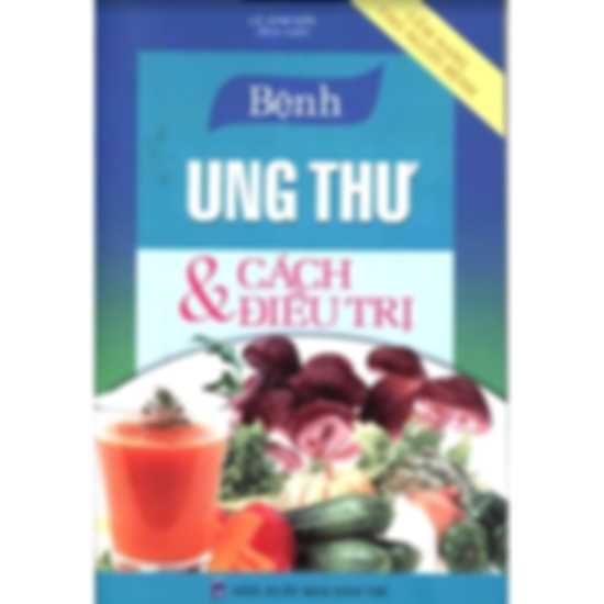 Bệnh ung thư và cách điều trị - Lê Anh Sơn