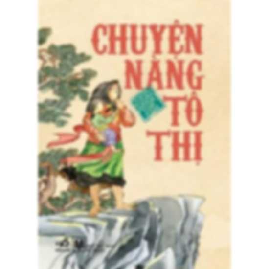 Chuyện nàng Tô Thị – Truyện Cổ Tích Việt Nam