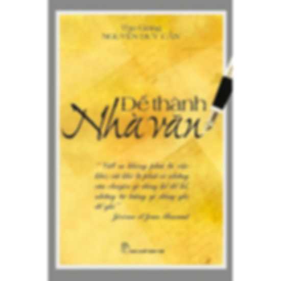 Để Thành Nhà Văn