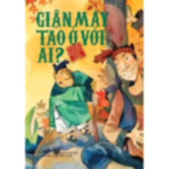 Giận mày tao ở với ai – Truyện Cổ Tích Việt Nam