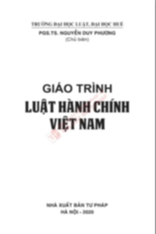 Giáo Trình Luật Hành Chính Việt Nam - Nguyễn Duy Phương