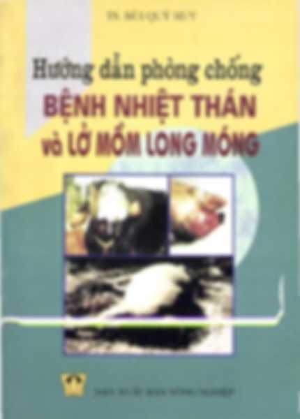 Hướng dẫn phòng chống bệnh nhiệt thán và lở mồm long móng